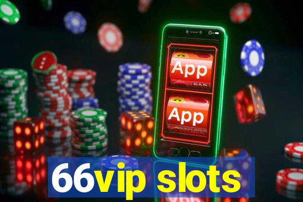 66vip slots